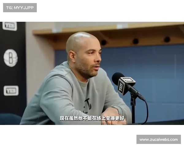 篮网主帅乔迪赛后情绪失控 痛斥球员态度消极能量不足